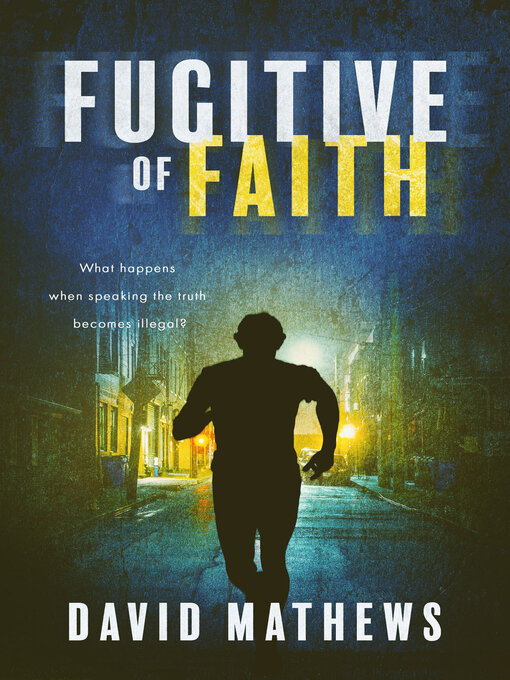 Title details for Fugitive of Faith by David Mathews - Available